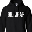 DILLIGAF Hoodie