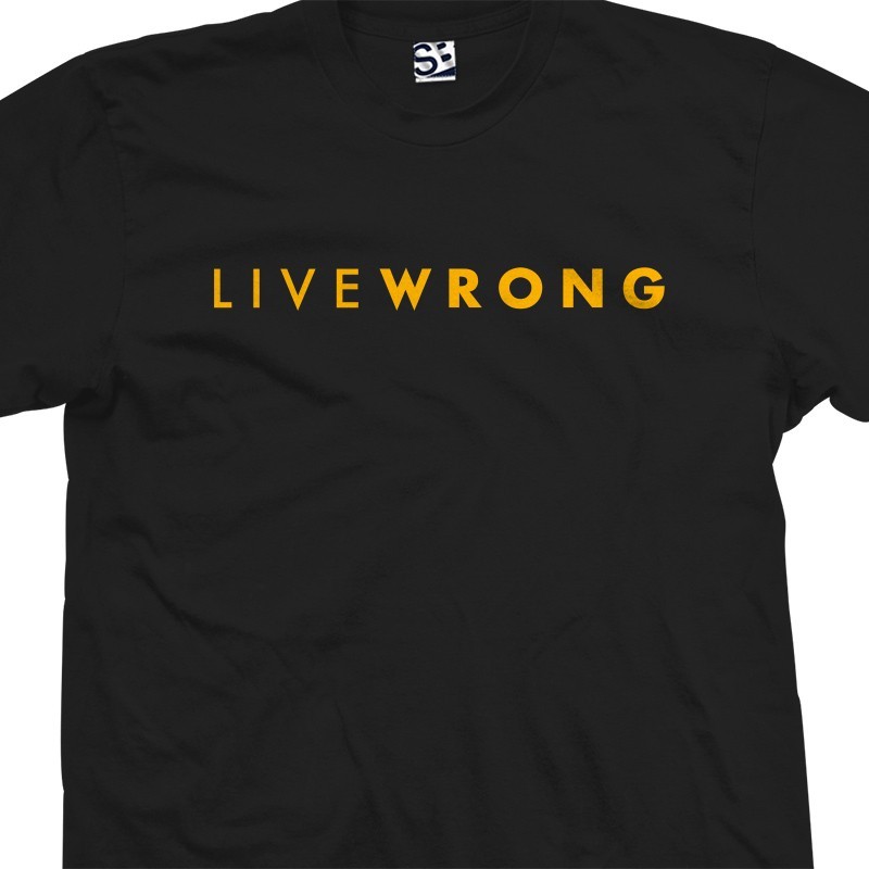 LiveWrong LiveStrong Parody T-Shirt