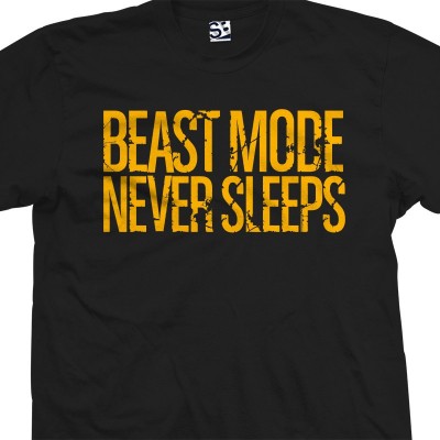 Beast Mode Never Sleeps