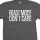 Beast Mode Don't Care