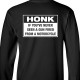 Honk if you've never seen a gun LONG SLEEVE