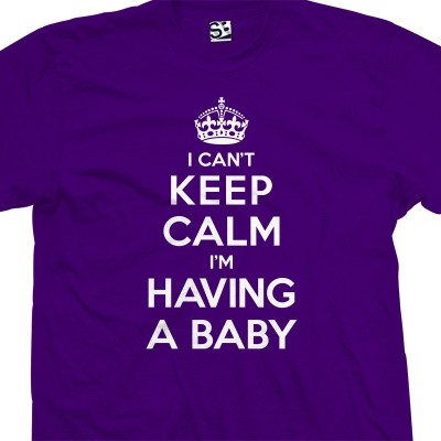 I Can't Keep Calm I'm Having a Baby T-Shirt