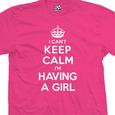 I Can't Keep Calm I'm Having a Girl T-Shirt