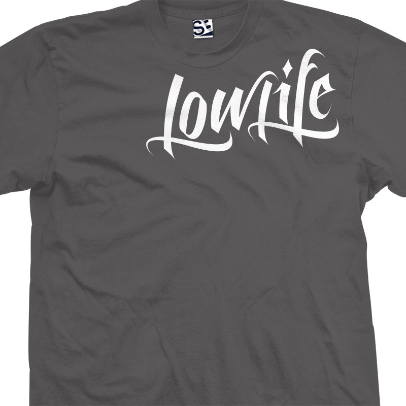 Low Life Over Flow Tattoo Script T Shirt