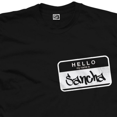 Hello My Name is Sancha Shirt