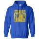 Straight Outta Los Angeles Hoodie