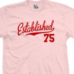 Established 1975 Script T-Shirt