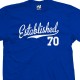 Established 1970 Script T-Shirt