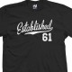 Established 1961 Script T-Shirt