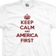 America 1st Keep Calm T-Shirt