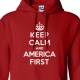 America 1st Keep Calm Hoodie