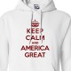 America Great Keep Calm Hoodie