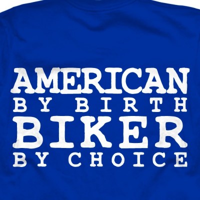 American by Birth Biker by Choice